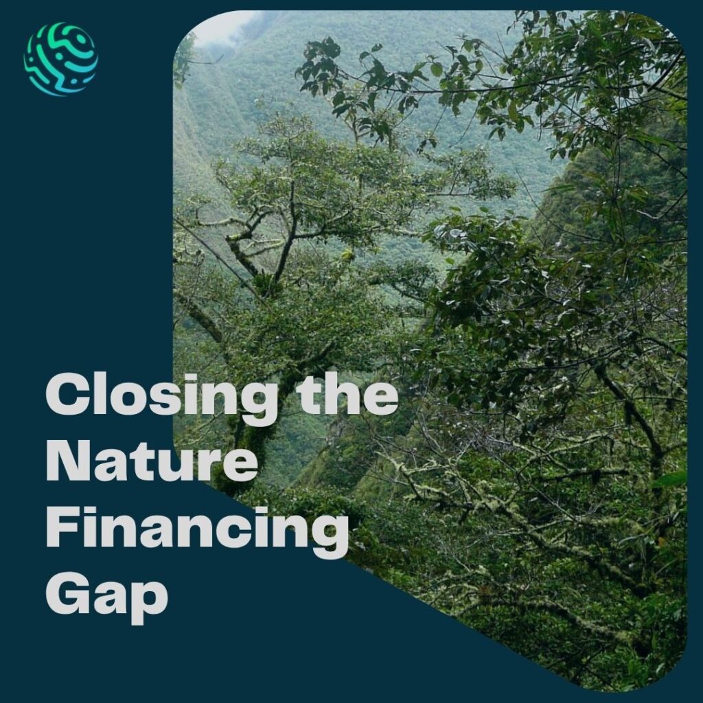 Blog post title: Closing the Nature Financing Gap