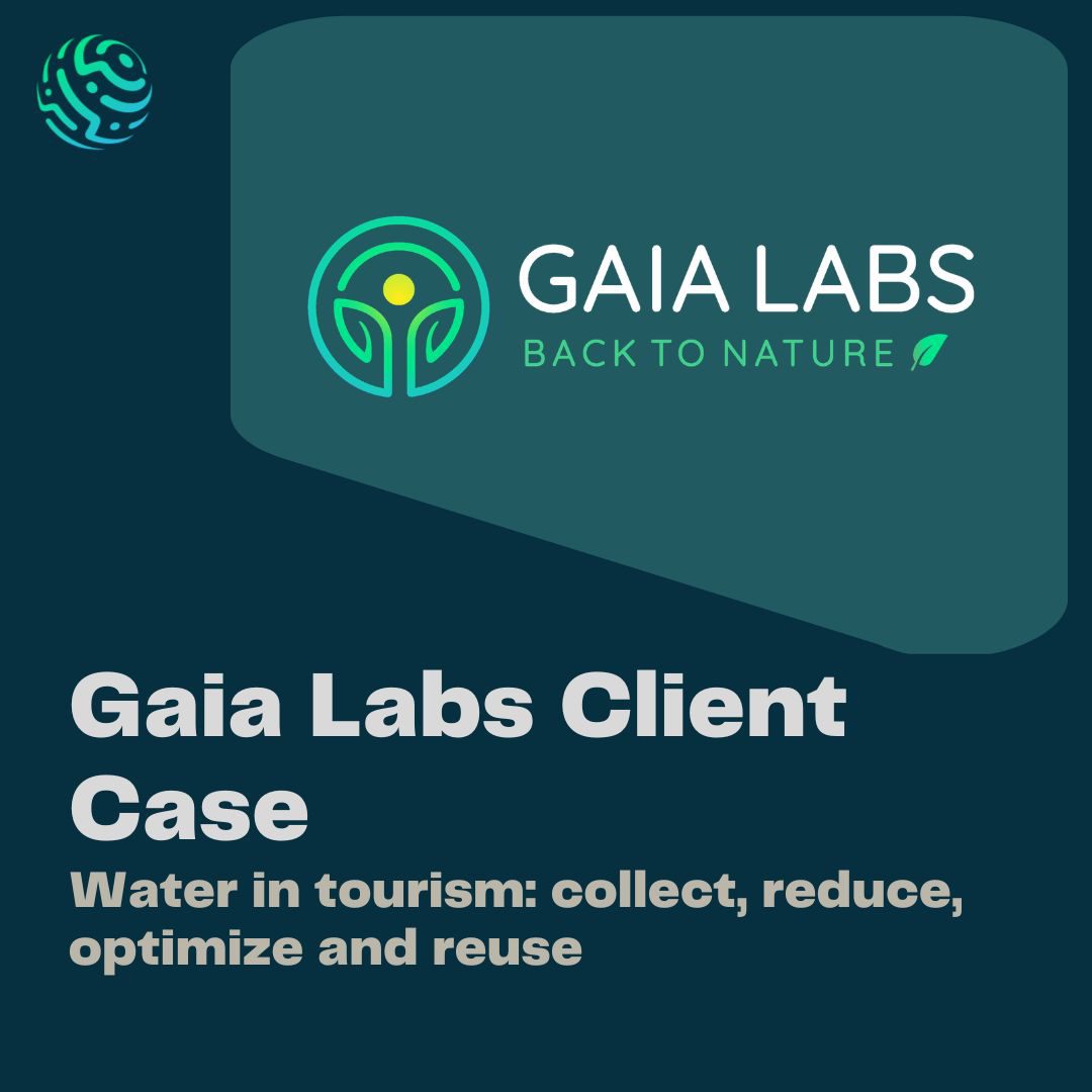 Gaia Labs Client Case: Water in tourism – collect, reduce, optimize and reuse