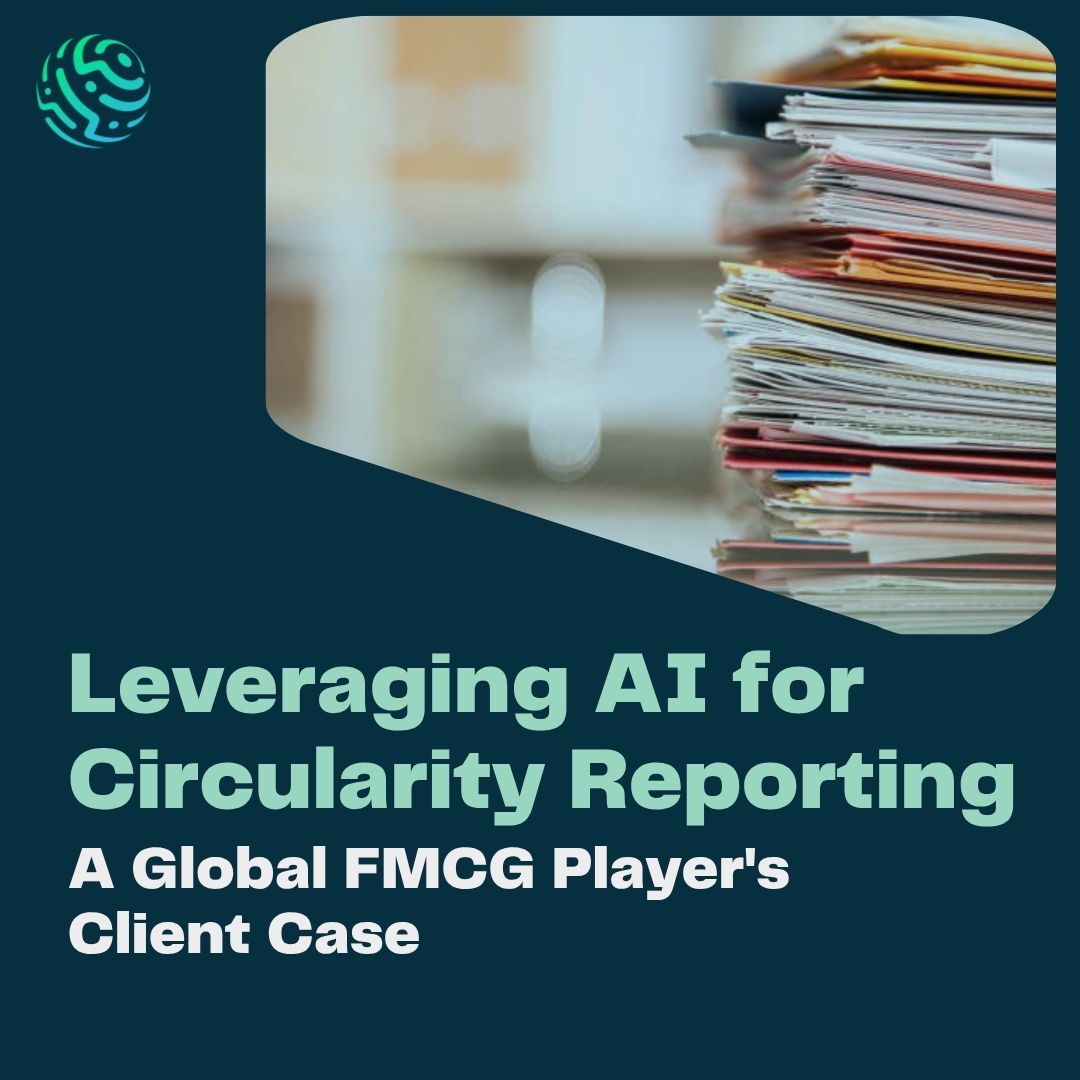 Leveraging AI for Circularity Reporting: A Global FMCG Player’s Client Case